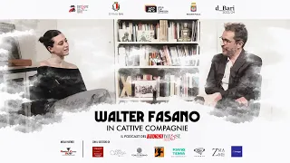 IN CATTIVE COMPAGNIE - Ep. 11 - Walter Fasano - Il podcast del Fuori #Bifest