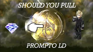 [DFFOO] Prompto LD | Should You Pull?