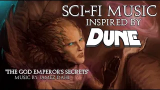 Sci-fi Music Inspired By Dune | "The God Emperor's Secrets"