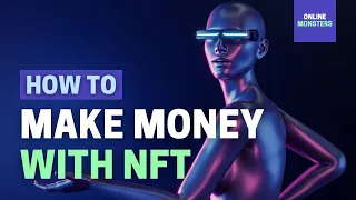 How to Make Money with NFTs in 2022 (Beginners)