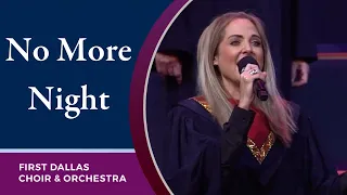 "No More Night" First Dallas Worship | February 7, 2021