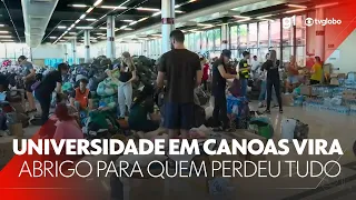 Universidade em Canoas se transforma em abrigo pra quem perdeu tudo #g1 #JN #noticias