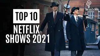 Top 10 Best Netflix Series 2021 | Wisdom