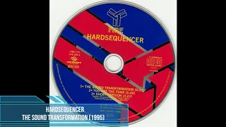 Hardsequencer ‎– The Sound Transformation [1995]