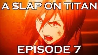 A SLAP ON TITAN 07: War Goddess