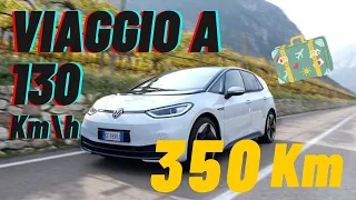 Si può viaggiare con Volkswagen ID.3 ? | autonomia a 130 km/h ?| Verso la TOSCANA