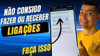 CELULAR NÃO FAZ E NEM RECEBE LIGAÇÕES! VEJA O QUE FAZER PARA RESOLVER ESSE PROBLEMA!