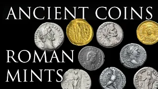 Ancient Coins: Roman Mints Ep.1