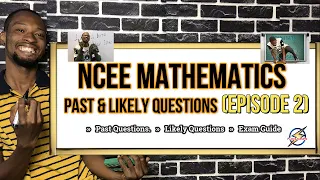 NCEE Mathematics Past And Likely Questions | Episode 2