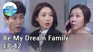 Be My Dream Family EP.42 | KBS WORLD TV 210602