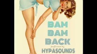 Hypasounds - Bam Bam Back (Threeks X Caribbean Captain RoadMix) SOCA 2016