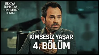 Kimsesiz Yaşar 4. Bölüm | ''Bu artık masanın meselesi!''