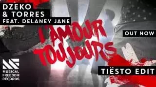 Dzeko & Torres - L'Amour Toujours feat. Delaney Jane (Tiësto Edit) ) [FREE DOWNLOAD]