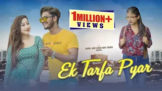 Ek Tarfa Pyar || One Sided Love || Bezzati || Sahil and Shan Brothers