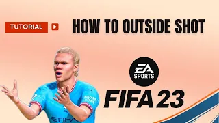 How to outside shot FIFA 23