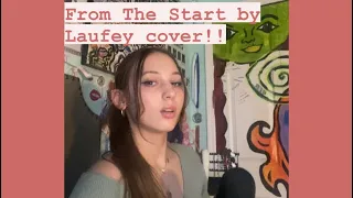 From The Start Cover by Arianna Pollack (by Laufey)