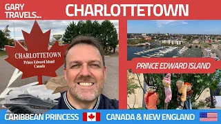 A walk in CHARLOTTETOWN | Prince Edward Island | Canada & New England Cruise | Caribbean Princess