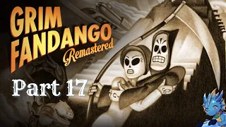 Grim Fandango: Remastered - Part 17 - Creating The Perfect Disguise