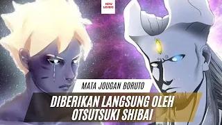 TERUNGKAP!!! INILAH SOSOK YANG MENANAMKAN MATA JOUGAN KEPADA BORUTO