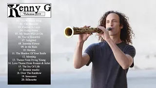 Kenny G Saxophone Instrumental Full Album | Kenny G Greatest Hits Live 2019