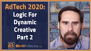 Logic For Dynamic Creative Part 2 - AdTech 2020 - The Great Reset - 84