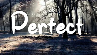 Perfect - Ed Sheeran (Lyrics) || Lewis Capaldi, John Legend (Mix Lyrics)