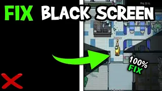 How To Fix Black Screen in Among Us (Easy Steps)