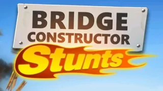 Bridge Constructor Stunts - Android Gameplay HD