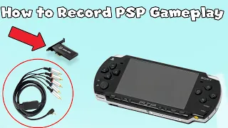 How to Record PSP Gameplay On Your Capture Card