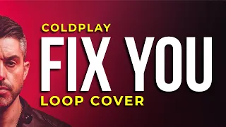 Coldplay [Fix You] Acoustic Loop Cover by Nuno casais