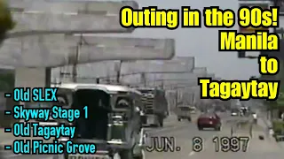 90s Outing - Manila to Tagaytay via Old SLEX (1997)