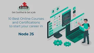 Top 10 Best Course and Certifications in Node.js Developer