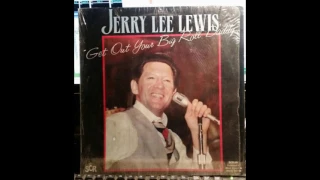 Jerry Lee Lewis Get Out Your Big Roll Daddy