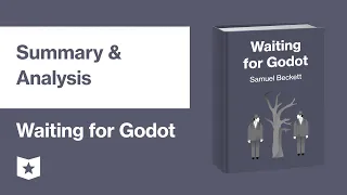 Waiting for Godot by Samuel Beckett | Summary & Analysis