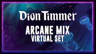Dion Timmer - Arcane Mix (Virtual Set)