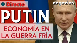 DIRECTO | Putin: la economía del bloque oriental en el contexto de Guerra Fría Global. Rusia y China