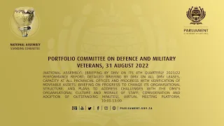 Portfolio Committee on Defence and Military Veterans, 31 August 2022