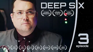 Deep Six - Episode 3 - "Rocks In a Pond" - Sci Fi Movie