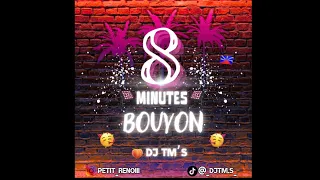 DJ TM’S - 8 MINUTES BOUYON 🍑( Transition TikTok Officiel )