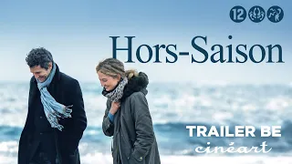 Hors-Saison - Stéphane Brizé - Trailer Be Release 27.03.2024