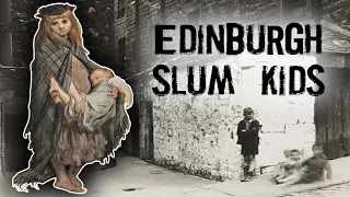 Edinburgh Old Town Slums (Poor Children of a Squalid Victorian Rookery - Episode 2)