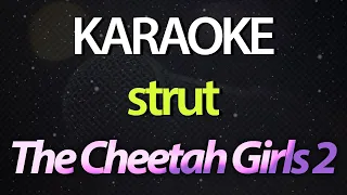 ⭐ Strut (You Gotta Strut Like You Mean It) - The Cheetah Girls 2 (Karaoke Version) ‎(Cover)