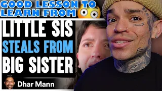 Dhar Mann - Little Sister STEALS From BIG SISTER, What Happens Is Shocking [reaction]