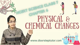 NCERT Science Class 7 Chapter 6: Physical & Chemical Changes | NSO | Science Olympiad