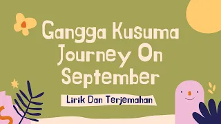 Gangga - Journey On September (Lirik dan Terjemahan)