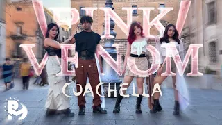 [4K] [KPOP IN PUBLIC | ONE TAKE ] BLACKPINK - 'PINK VENOM' (COACHELLA VER) by PM | LECCE, ITALY