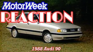 1988 Audi 90 (Reaction) Motorweek Retro Review