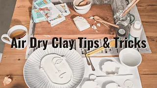 BEST AIR DRY CLAY TIPS AND TRICKS FOR BEGINNERS (helpful)