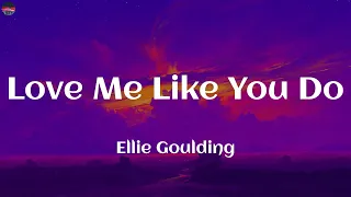 Love Me Like You Do - Ellie Goulding (Lyrics) One Direction, The Weeknd, Ed Sheeran, Mix