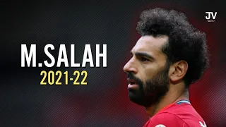 Mohamed Salah - Sublime Dribbling Skills & Goals 2021/22